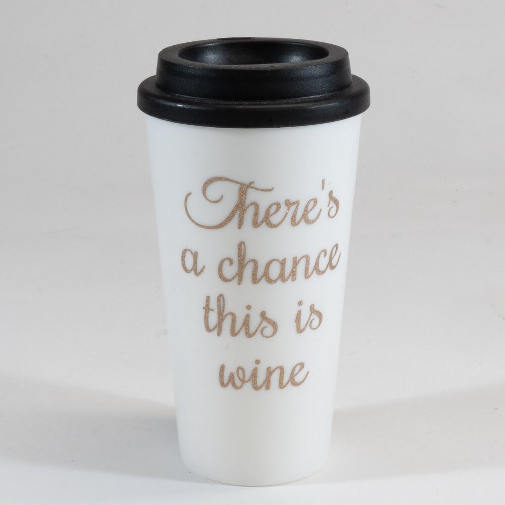 "There's a Chance This Is Wine" 18 oz. Travel/Coffee Mug, NWOT
